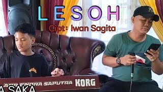 Lagu Lampung Hits || L E S O H Cipt: Iwan Sagita Cover: Bakas Do & Dj Endra