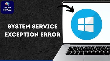 How to Fix System Service Exception Error in Windows 10 11