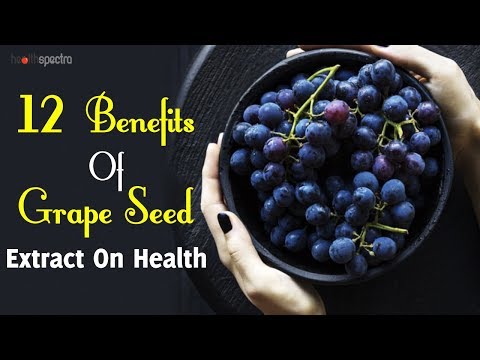 12 Benefits Of Grape Seed Extract On Health | Healthspectra