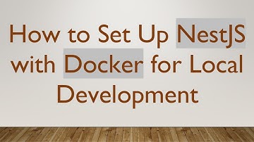 How to Set Up NestJS with Docker for Local Development