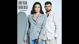 Burak Bulut Ebru Yaşar Kehribar