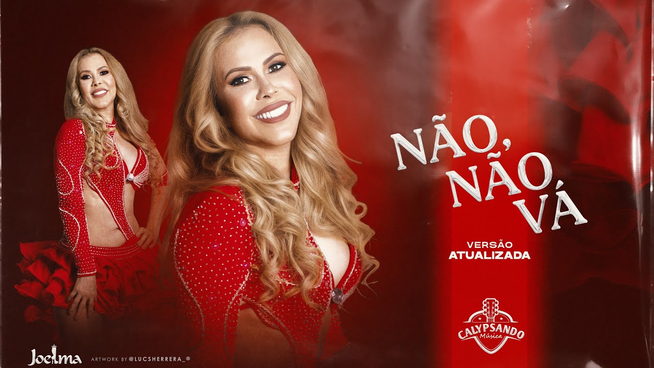Joelma - Não, Não Vá Ao Vivo (FanMade) - Calypsando Música