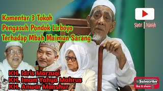 Komentar 3 Tokoh Pengasuh Lirboyo terhadap Mbah Maimoen Sarang