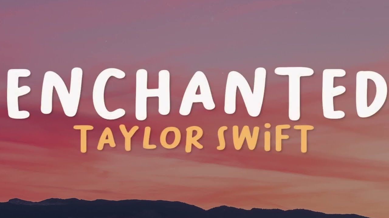 Taylor Swift - Enchanted (Lyrics) (Taylor's Version) - YouTube