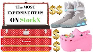 The MOST EXPENSIVE Items on StockX