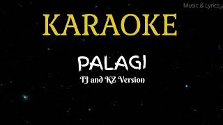 Palagi by TJ & KZ Karaoke Version