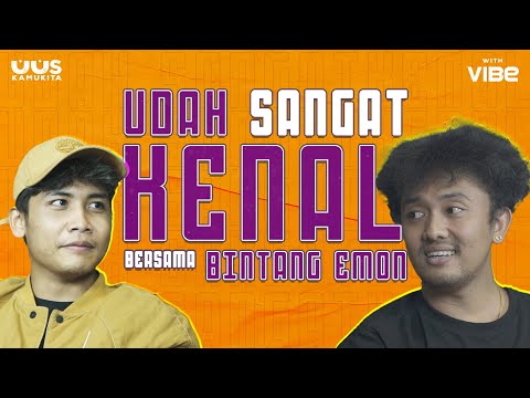 EPS 25. UDAH SANGAT KENAL - BINTANG EMON | 21+