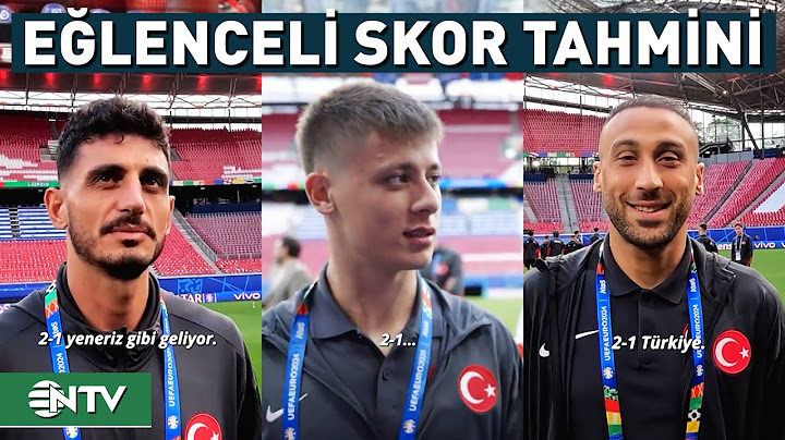 Milli Takım Futbolcularının Avusturya Maçı Öncesi Eğlenceli Skor Tahminleri | NTV