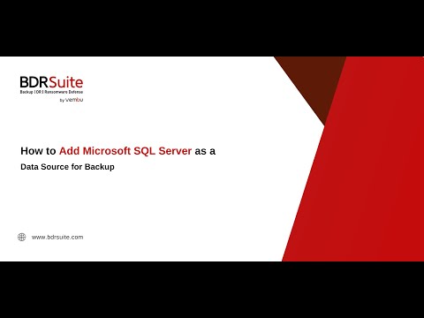 How to Add Microsoft SQL Server as a Data Source for Backup | BDRSuite