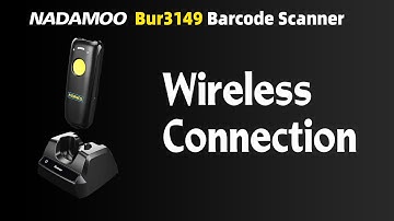 NADAMOO Bur3149 Barcode Scanner Wireless Connection Steps