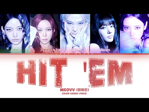 MEOVV (미야오) -  'HIT 'EM' 가사 (Color Coded Lyrics) 
