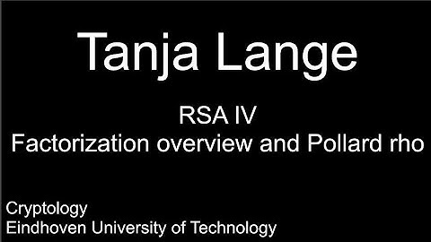 RSA IV - Factorization overview and Pollard rho