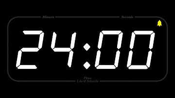 24 MINUTE - TIMER & ALARM - Full HD - COUNTDOWN