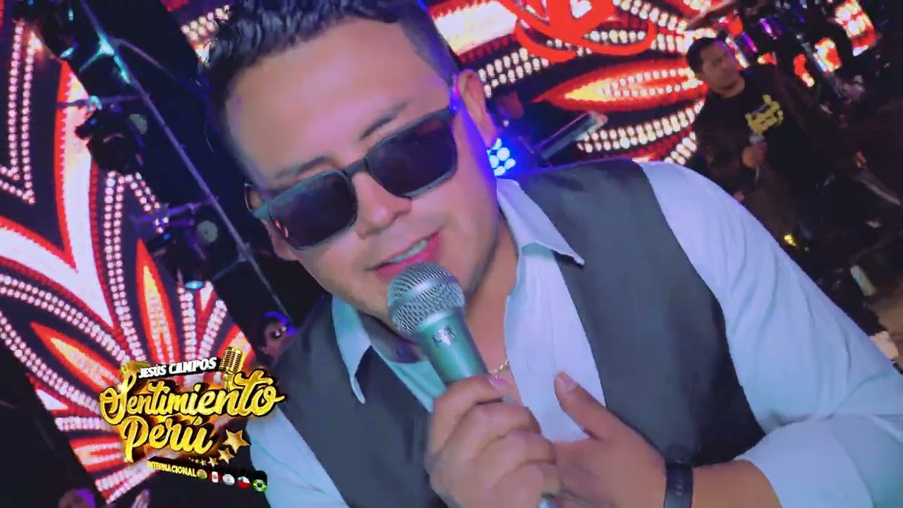 JESUS CAMPOS Sentimiento Perú Tema: mix perdóname - CONTACTO 921501829