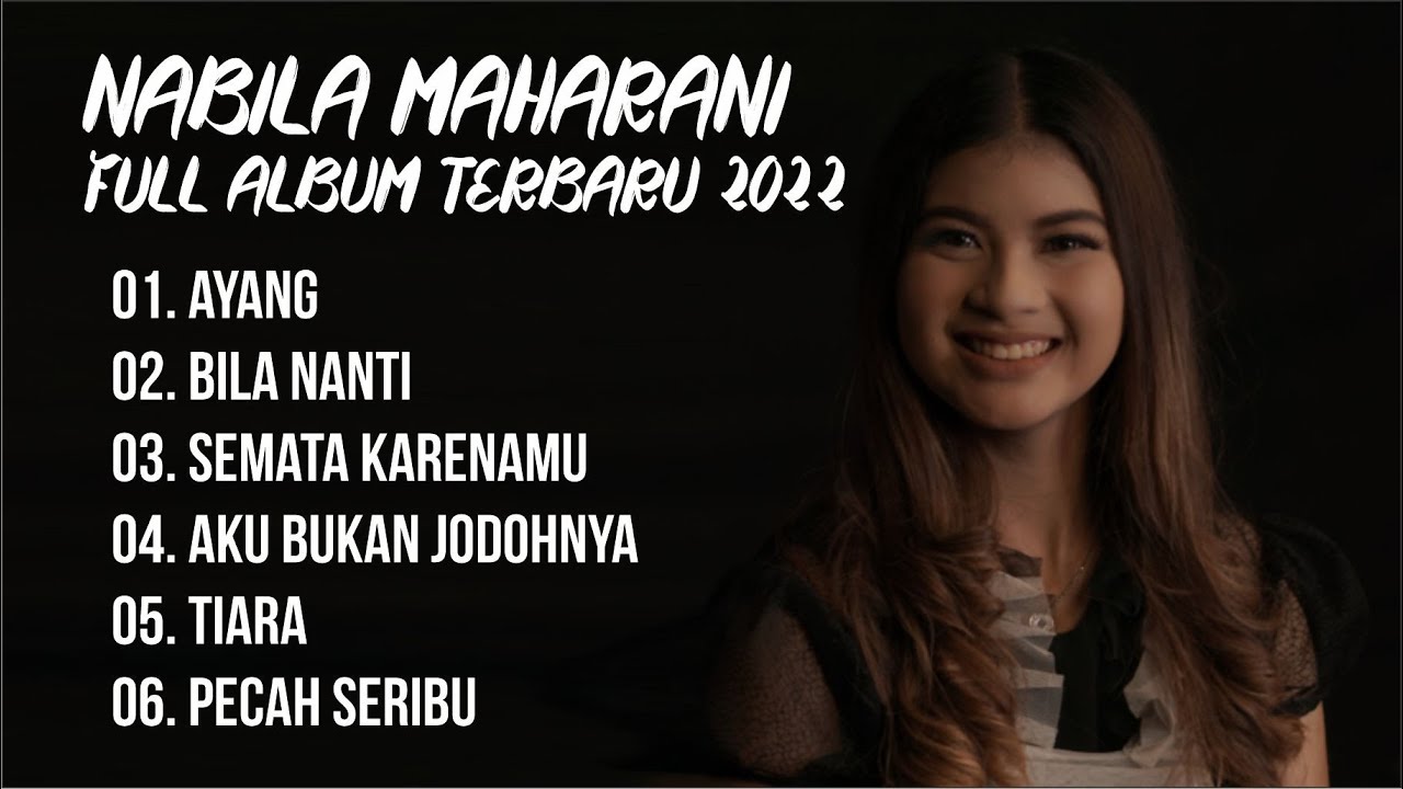Nabila Maharani - Ayang | Full Album Terbaru 2022 Nabila Maharani - Ayang | Full Album Terbaru 2022