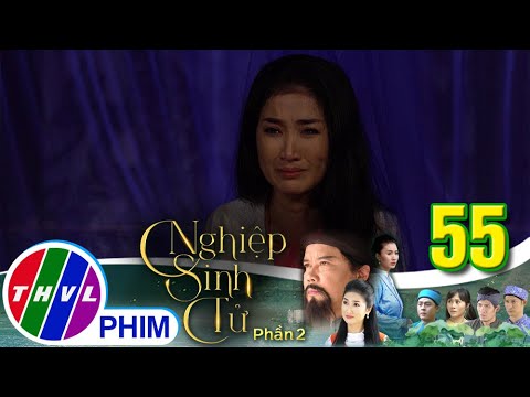 Video Nghiệp sinh tử - Phần 2 | Tập 55[1]: Ái Nhi cho rằng... - youtube