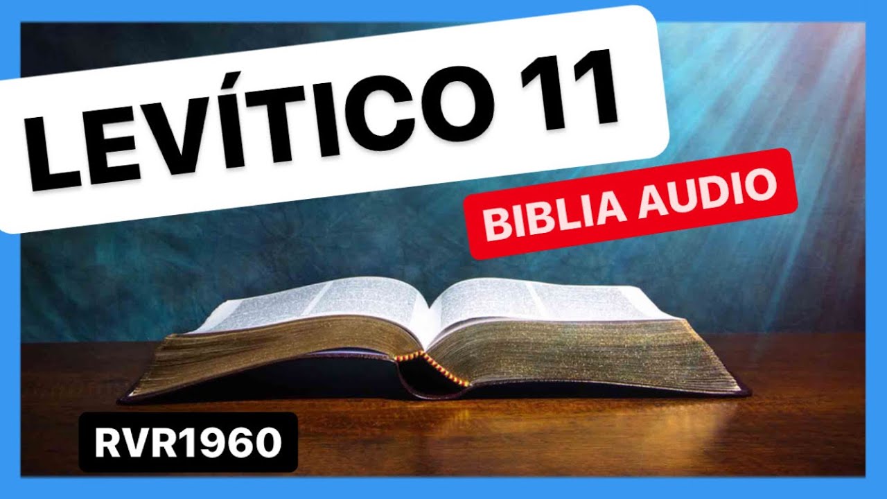Levítico 11 ANIMALES LIMPIOS E INMUNDOS 📖 Biblia Audio RVR1960 YouTube