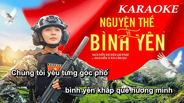 Karaoke Nguyện Thề Vì Bình Yên (Beat Gốc) - Nguyễn Duyên Quỳnh