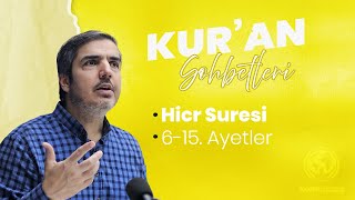 233. Ders - Hicr Suresi 6-15. Ayetler | Hamza Er