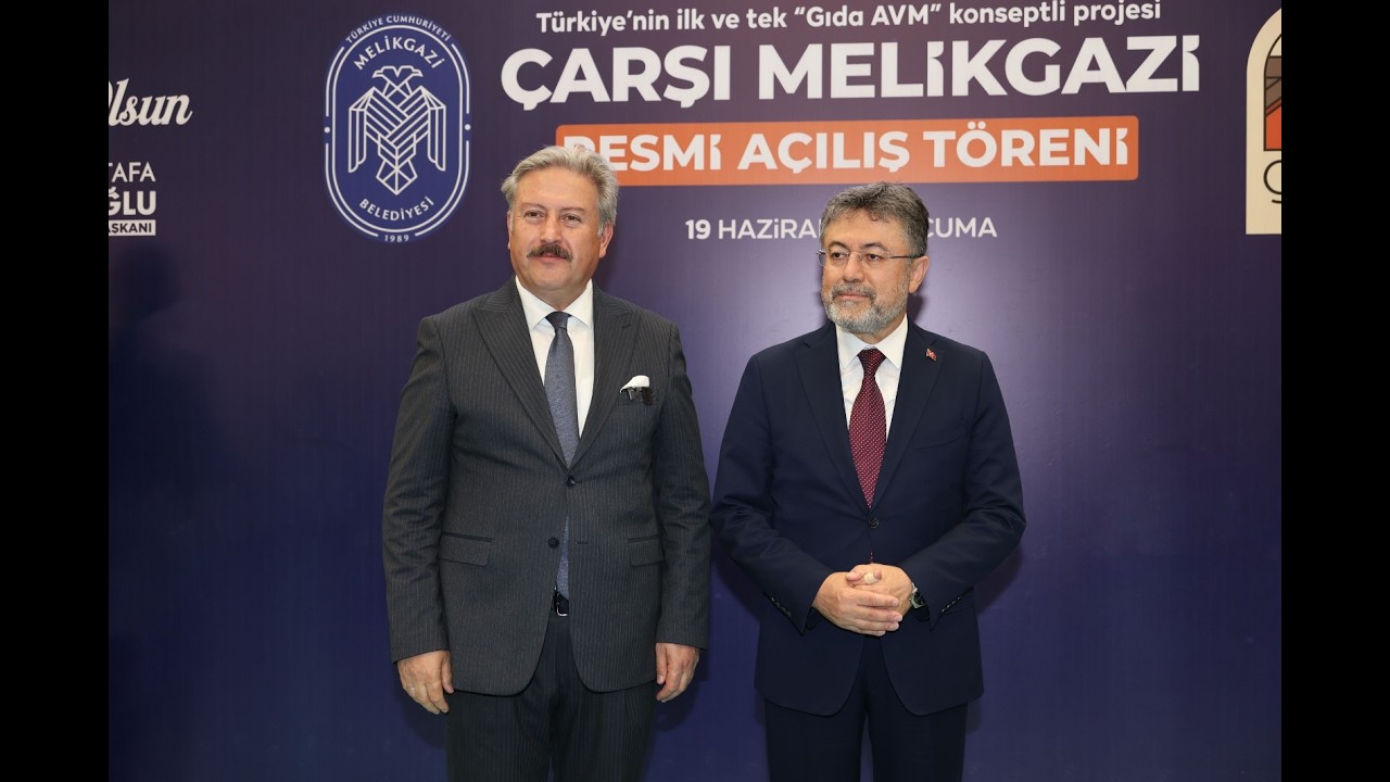Çarşı Melikgazi, Tarım ve Orman Bakanı İbrahim Yumaklı’nın Katılımıyla Resmen Açıldı