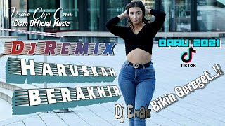 DJ REMIX HARUSKAH BERAKHIR TERBARU - (Video Klip Cover) DJ TIKTOK TERBARU 2021 (Dj Enak)