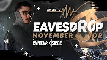 NiP LISTEN IN: RAINBOW 6 LATAM NOVEMBER MAJOR HIGHLIGHTS I EAVESDROP