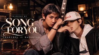 SONG FOR YOU 🎼🎹 — CHANYEOL (REMIX ) ft. BAEKHYUN  [CHANBAEK MV)