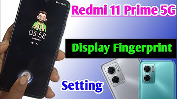 redmi 11 prime 5g in display fingerprint / redmi 11 prime me display fingerprint lock Kaise lagaye