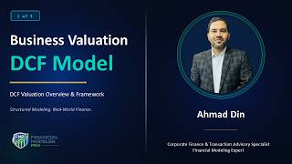 DCF Valuation Explained | Discounted Cash Flow (DCF) Framework (1 of 3)