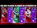 THE BEST PLAYERS TO POWER UP IN MADDEN 21! THE BEST POWER UPS! | MADDEN 21 ULTIMATE TEAM