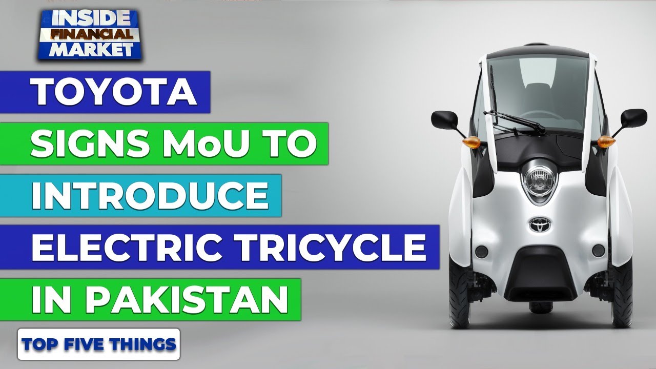 Toyota to Launch Electric Tricycle in Pakistan Top 5 Things 18 Dec