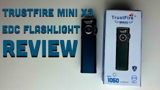 Perfect Camping Light- TrustFire Mini X3 EDC Flashlight Review by Pinetree Line  427 views 1 month ago 8 minutes, 2 seconds