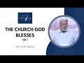 The Church God Blesses - Part 4
