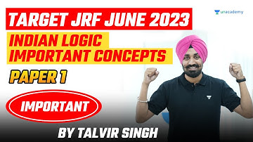 Indian Logic - Important Concepts | Talvir Singh | NTA UGC NET/JRF June 2023 | Unacademy