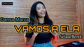 DANSA MARSA TERBARU || VAMOS A ELA || SELASA BEREK || Cover 2024