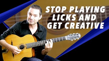 How To Stop Playing Licks & Get Creative In Your Solos - Gypsy Jazz Guitar Secrets