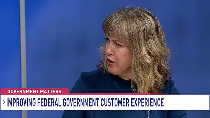 Creating a better customer experience in the federal government