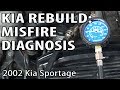 Kia Sportage Rebuild: Misfire Diagnosis