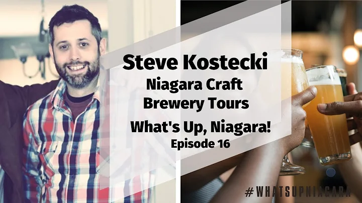 #WhatsUpNiagara! Ep. 16 - Steve Kostecki - Niagara...