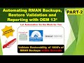 Automate RMAN Backup, Restore Validation & Reporting with OEM/BI Publisher for Oracle DBAs - Part-2