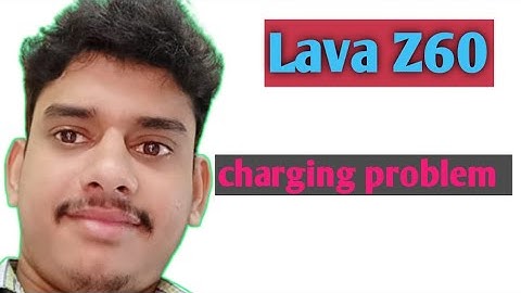 Lava z60 charging short IC  1000%  OK