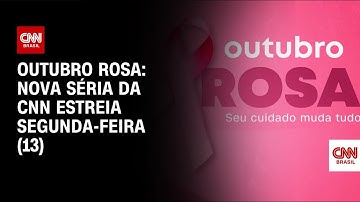 Outubro Rosa: a jornada das mulheres com câncer de mama | CNN NOVO DIA