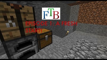 FTB Episode 1: A fresh start!