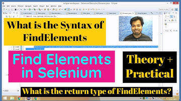 Find Elements in Selenium | Syntax of FindElements | Things to know about FindElements | Automation
