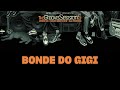 Miniature de la vidéo de la chanson Bonde Do Gigi