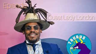 Cam Newton Taurus ♉️ Series Episode 1 : Guest Lady London ♋️ 