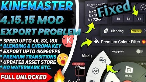 Kinemaster 4.15.5 export problem fixed