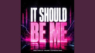 Download lagu It should be me