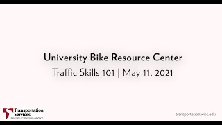 UW Transportation Services - UBRC Bicycle Traffic Skills 101 Class 5/11/21