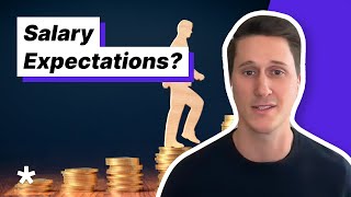 “What are your salary expectations?” | Salary Negotiation Interview